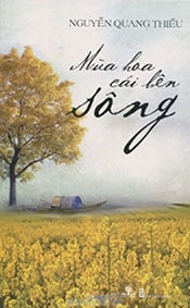 “Mùa hoa cải bên sông” 

giúp ta sống được với niềm tin