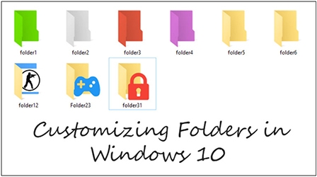 Biến tấu sinh động cho thư mục trong Windows 10