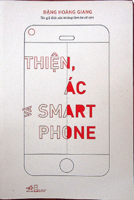 Thiện, Ác và Smartphone- 
Khi thế giới ảo nhấn chìm con người thật