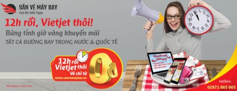 Vietjet khuyến mãi vé máy bay 0đ bay trong nước và Quốc Tế