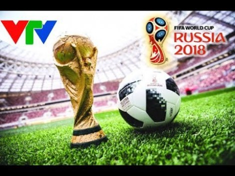Lịch tường thuật trực tiếp 64 trận đấu World Cup 2018 trên VTV