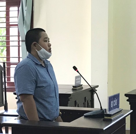 Đăng thông tin sai về dịch bệnh COVID-19, xúc phạm lãnh đạo, bị phạt tù