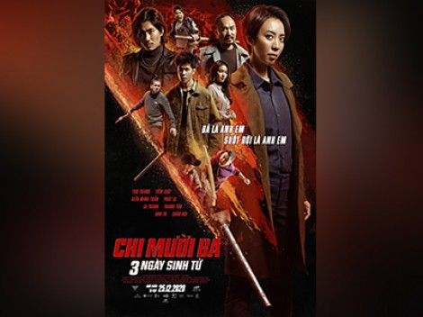 “Chị Mười Ba: 3 ngày sinh tử” 

Ghi dấu ấn phòng vé cho phim Việt