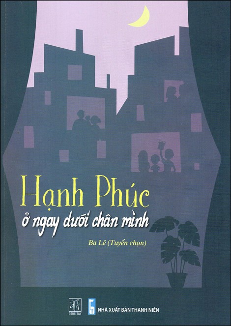 “Hạnh phúc ở ngay dưới chân mình”