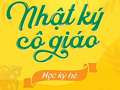Trải nghiệm học kỳ hè thú vị với cô giáo Hồ Yên Thục