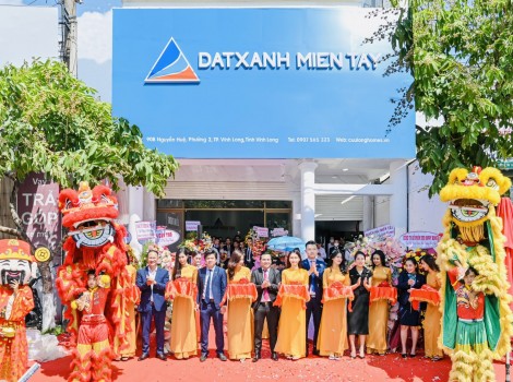 Đất Xanh Miền Tây tưng bừng khai trương Công ty thành viên thứ 5 tại TP Vĩnh Long