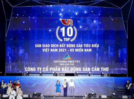Công ty Cổ phần Bất Động Sản Cần Thơ được vinh danh "Top 10 sàn giao dịch bất động sản tiêu biểu - khu vực miền Nam"