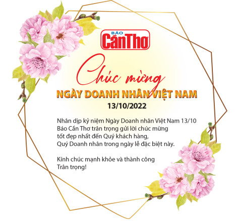 Báo Cần Thơ chúc mừng Ngày Doanh nhân Việt Nam 13/10/2022