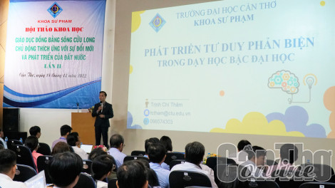Hội thảo “Giáo dục ĐBSCL chủ động thích ứng với sự đổi mới và phát triển của đất nước”