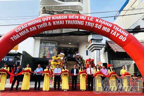 Khánh thành Tòa nhà An Thới và khai trương trụ sở làm việc Ngân hàng TMCP Quân đội - Chi nhánh Tây Đô