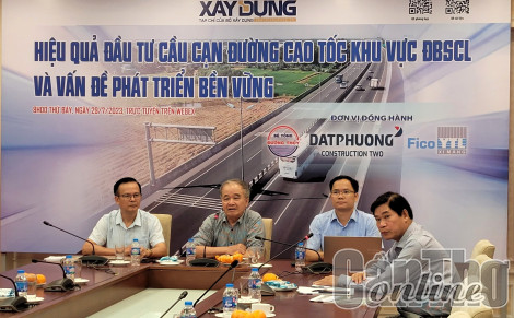 Hội thảo hiệu quả đầu tư cầu cạn đường cao tốc vùng ĐBSCL và vấn đề phát triển bền vững