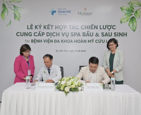 Bệnh viện Đa khoa Hoàn Mỹ Cửu Long và Mommy Spa & Skin Care từ TPHCM ký kết hợp tác chiến lược về gói dịch vụ chăm sóc mẹ bầu & sau sinh tại bệnh viện