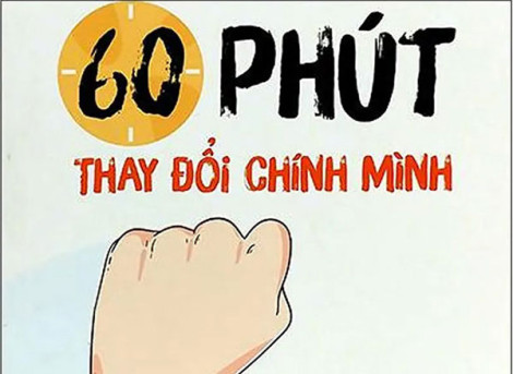 “60 Phút thay đổi chính mình” truyền cảm hứng tích cực