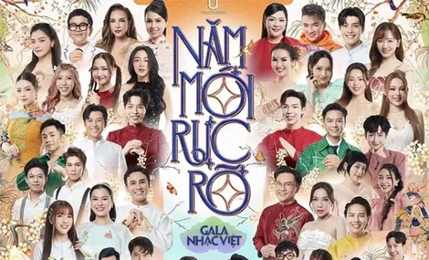 “Năm mới rực rỡ” cùng “Gala Nhạc Việt Tết”