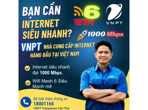 Trải nghiệm Wifi 6 đỉnh cao 1000 Mbps cùng VNPT Cần Thơ