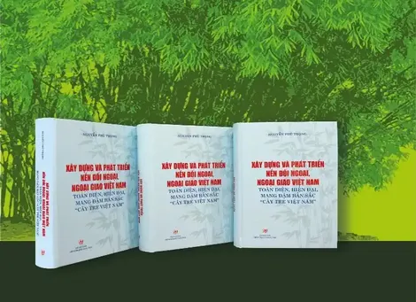Cuốn sách của Tổng Bí thư: “Kim chỉ nam” cho công tác đối ngoại