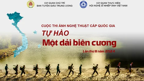 Phát động cuộc thi và triển lãm ảnh nghệ thuật “Tự hào một dải biên cương” năm 2024
