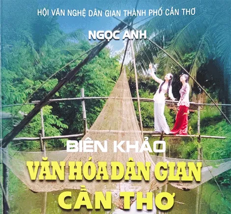 Phác thảo văn hóa dân gian Cần Thơ