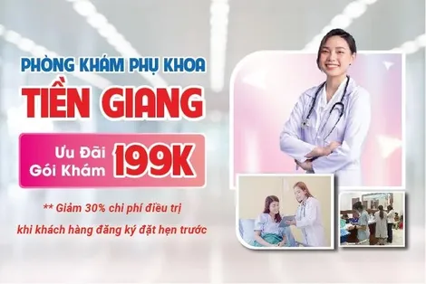 Phòng khám phụ khoa Tiền Giang – Địa chỉ khám phụ khoa uy tín tại Tiền Giang