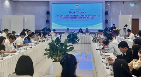 Lấy ý kiến đóng góp Dự thảo Luật Bầu cử 
đại biểu Quốc hội và đại biểu HĐND (sửa đổi)