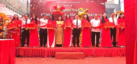 Khánh thành Cơ sở 2 Bệnh viện Mắt - Răng Hàm Mặt TP Cần Thơ