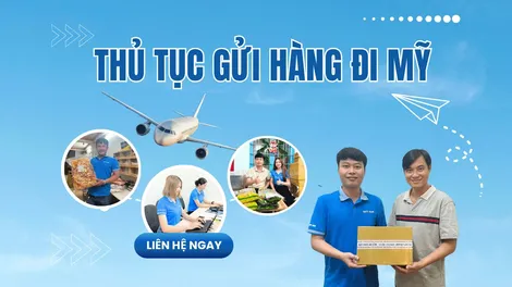 Chuẩn bị thủ tục và những điều cần biết khi gửi hàng đi Mỹ