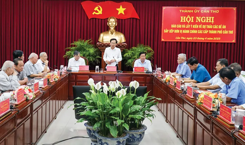 Ban Thường vụ Thành ủy Cần Thơ tổ chức lấy ý kiến về dự thảo các đề án sắp xếp đơn vị hành chính