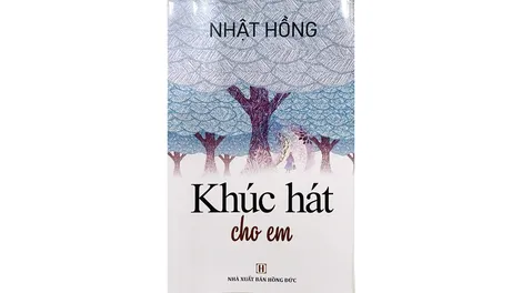 "Khúc hát cho em" và những ân tình quê hương