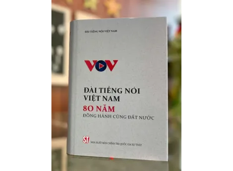 VOV ra mắt sách kỷ niệm 80 năm thành lập
