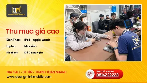 Quang Minh Mobile - Địa chỉ thu mua điện thoại cũ uy tín tại TP Hồ Chí Minh