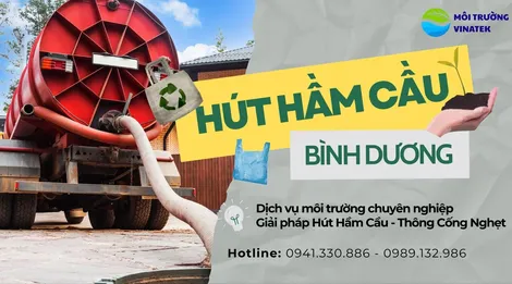 Dịch vụ hút hầm cầu Dĩ An - Công ty Môi Trường VinaTek
