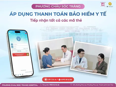 Khám chữa bệnh bảo hiểm y tế tại Bệnh viện Phương Châu Sóc Trăng - An tâm điều trị, chất lượng chuẩn Quốc tế
