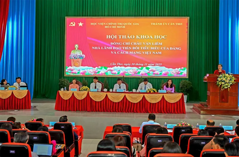 Hội thảo khoa học “Đồng chí Châu Văn Liêm - Nhà lãnh đạo tiền bối tiêu biểu của Đảng và cách mạng Việt Nam”