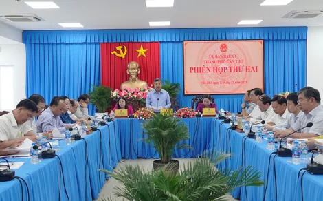 Ủy ban Bầu cử TP Cần Thơ họp phiên thứ hai