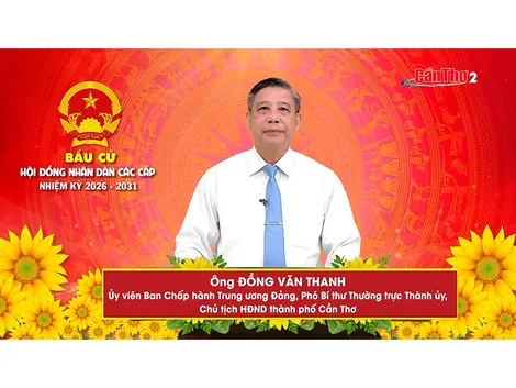 Ông Đồng Văn Thanh – Ủy viên Ban Chấp hành Trung ương Đảng, Phó Bí thư Thường trực Thành ủy, Chủ tịch HĐND thành phố Cần Thơ