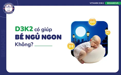 Vitamin D3K2 có giúp bé ngủ ngon không?