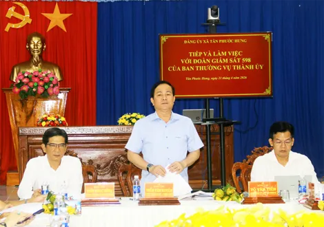 Đoàn Giám sát số 598 của Ban Thường vụ Thành ủy Cần Thơ làm việc tại xã Tân Phước Hưng